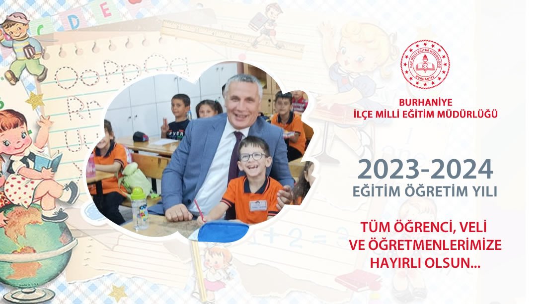 İlçe Milli Eğitim Müdürümüz Sayın Bora ZİHNİ'nin 2023-2024 Eğitim-Öğretim Yılı Mesajı