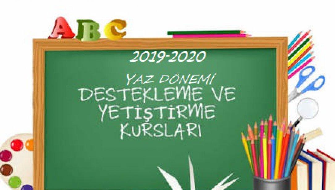 2019-2020 Yaz Dönemi Destekleme ve Yetiştirme Kursları