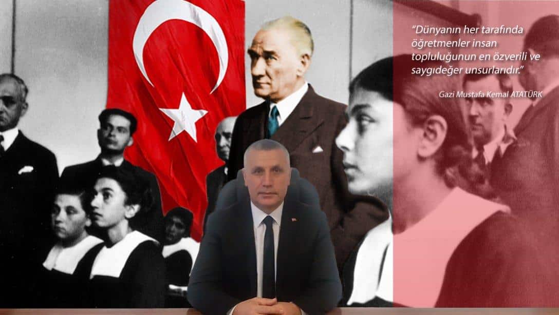 İlçe Milli Eğitim Müdürümüz Sayın Bora ZİHNİ'nin 24 Kasım Öğretmenler Günü Kutlama Mesajı