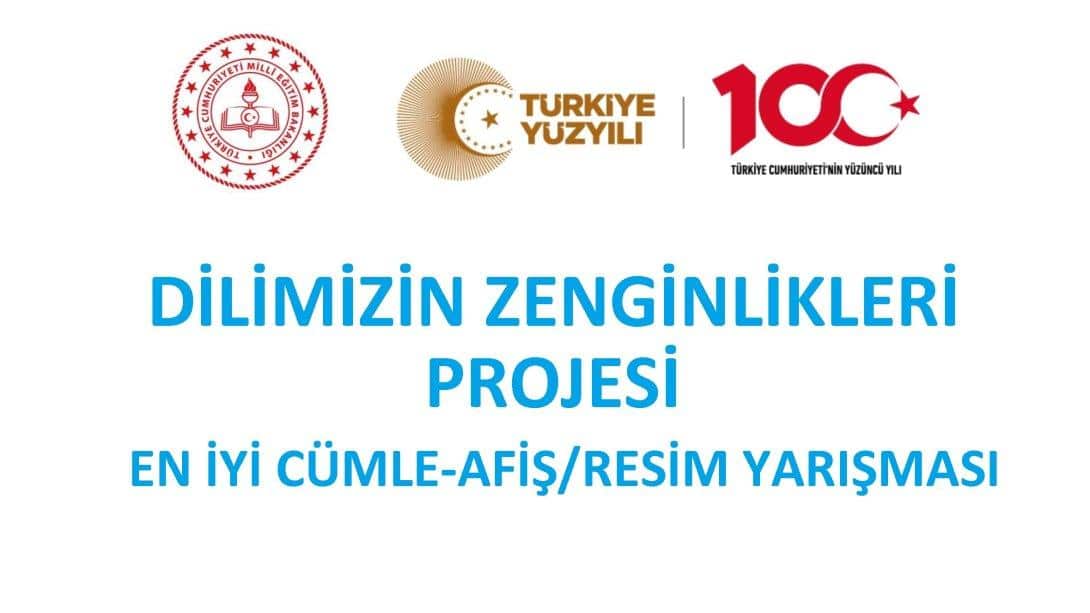 Dilimizin Zenginlikleri Projesi En İyi Cümle-Afiş /Resim Yarışması Sonuçlandı