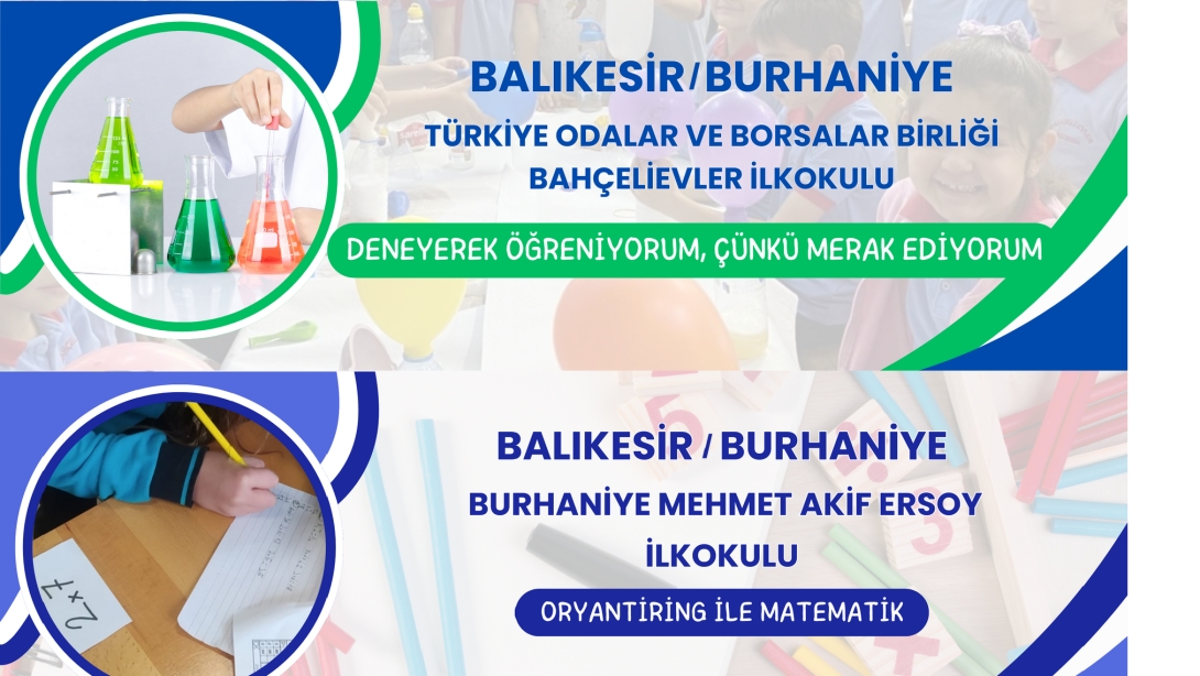Mehmet Akif Ersoy İlkokulumuzun ve TOBB Bahçelievler İlkokulumuzun ''Eğitimde İyi Uygulama Örnekleri''